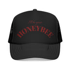 I'll Be Your Honeybee- Embroidered Foam Trucker Hat