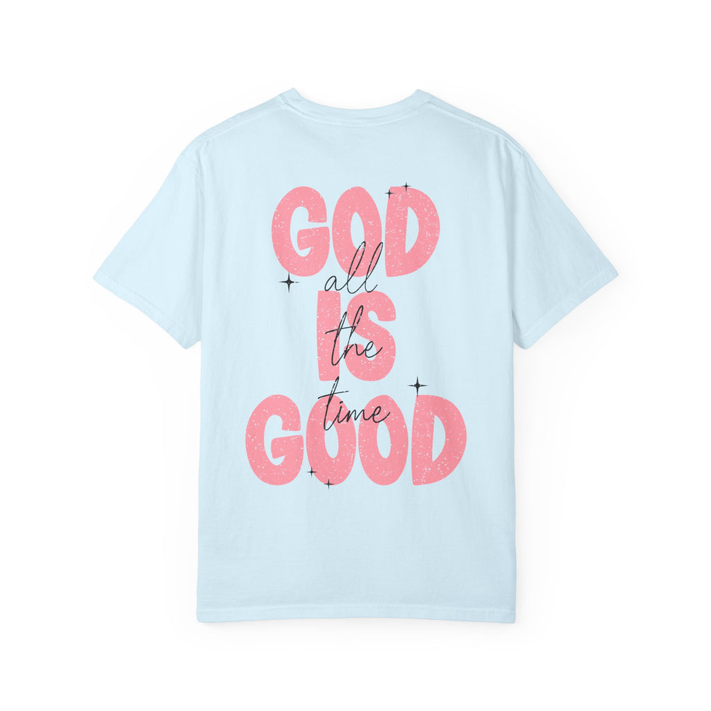God Is Good T‑Shirt