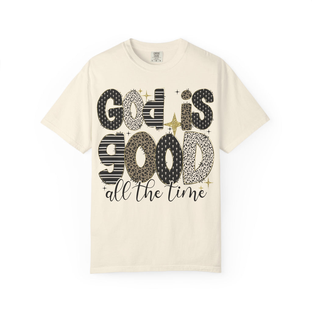 God Is Good All The Time T-Shirt