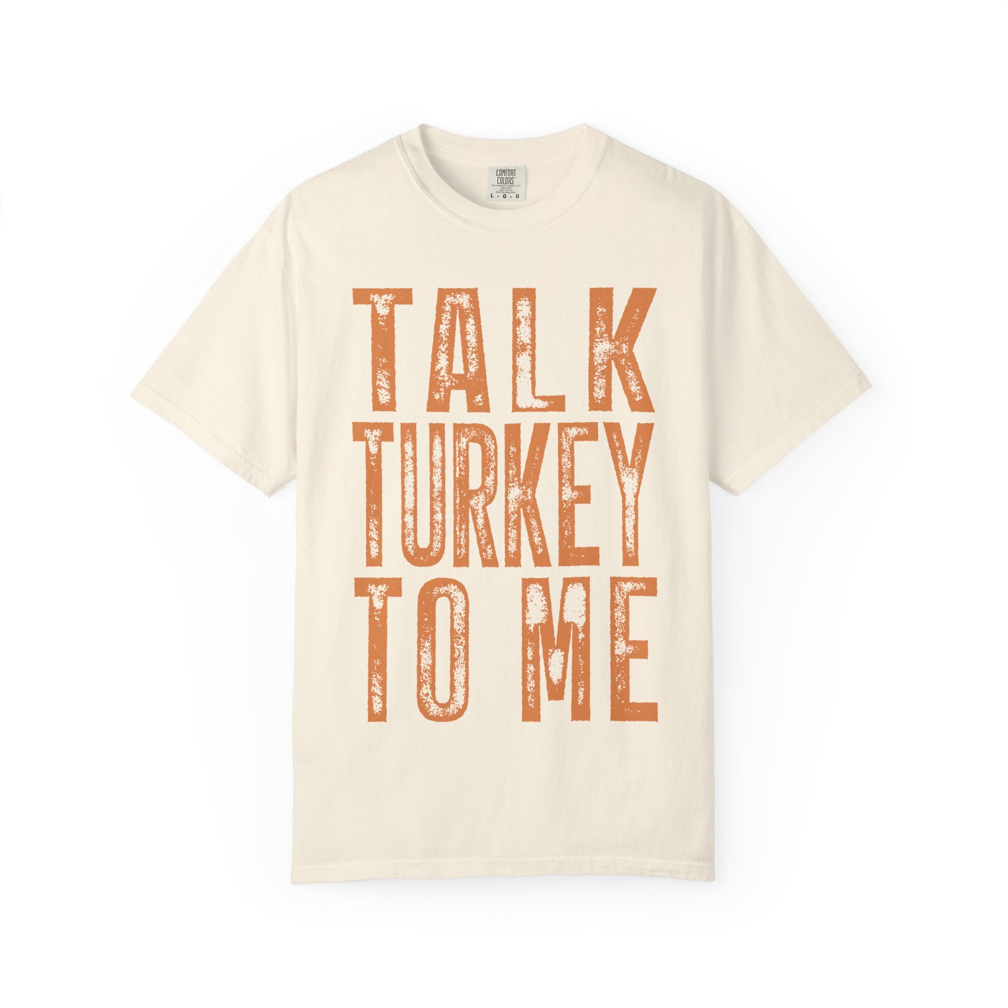 Talk Turkey To Me—Funny Thanksgiving Turkey Tee