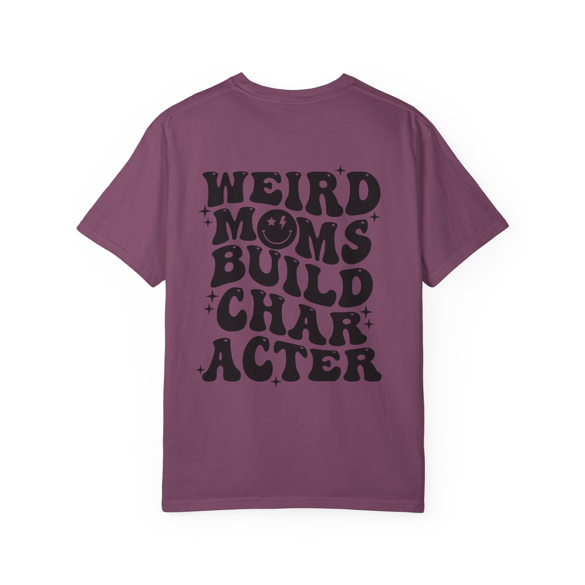Weird Moms Build Character-Graphic T-Shirt