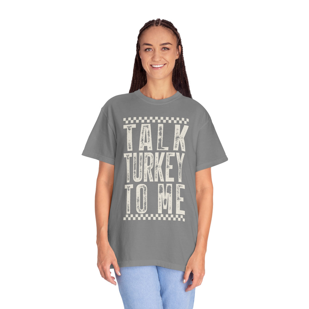 Talk Turkey To Me T-Shirt