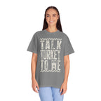 Talk Turkey To Me T-Shirt