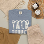 Talk Turkey To Me T-Shirt