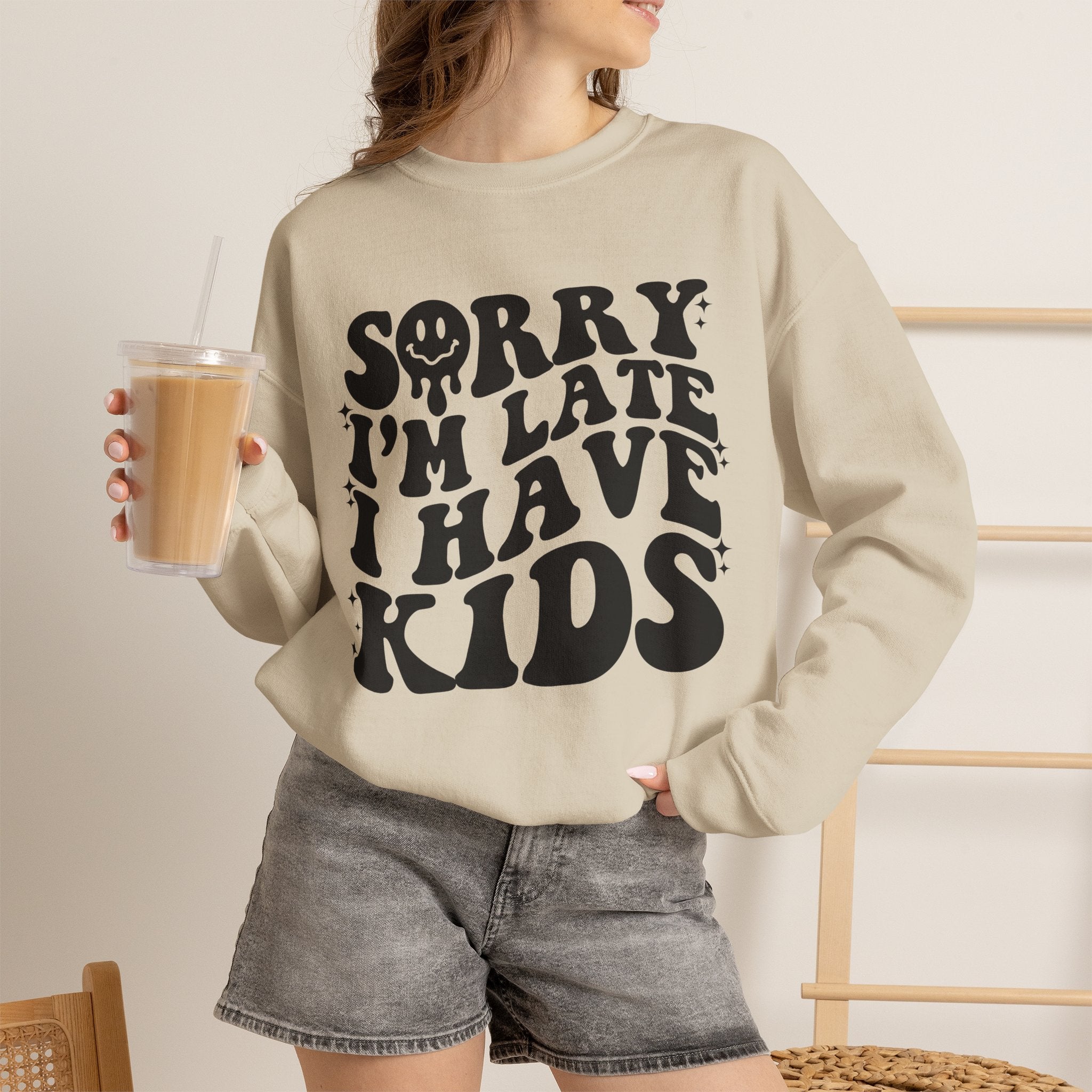 Sorry I'm Late I Have Kids — Funny Parenting Crewneck