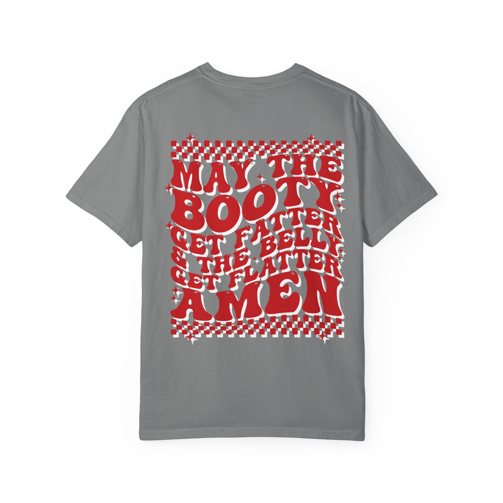 May the Booty Get Fatter — Retro Graphic Tee