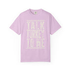 Talk Turkey To Me T-Shirt