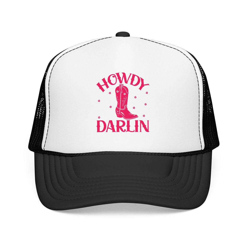 Howdy Darlin- Foam Trucker Hat