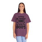 Please Be Patient I'm From the 1900s Tee
