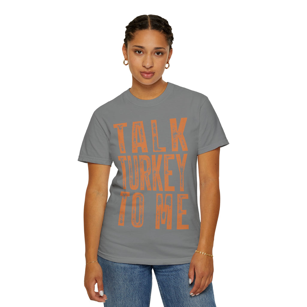 Talk Turkey To Me—Funny Thanksgiving Turkey Tee