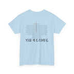 "Your 4l Is Coming" Tee