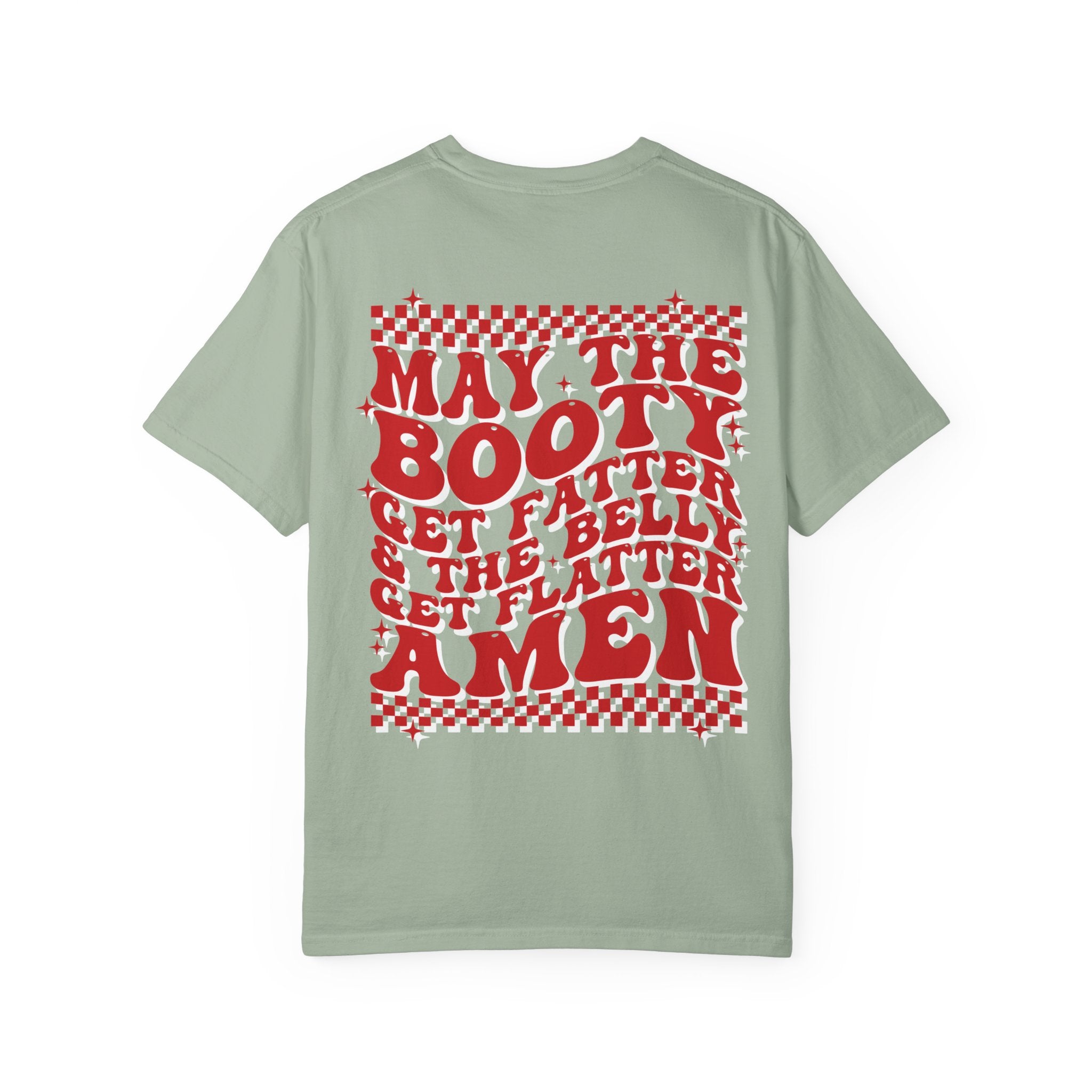 May the Booty Get Fatter — Retro Graphic Tee