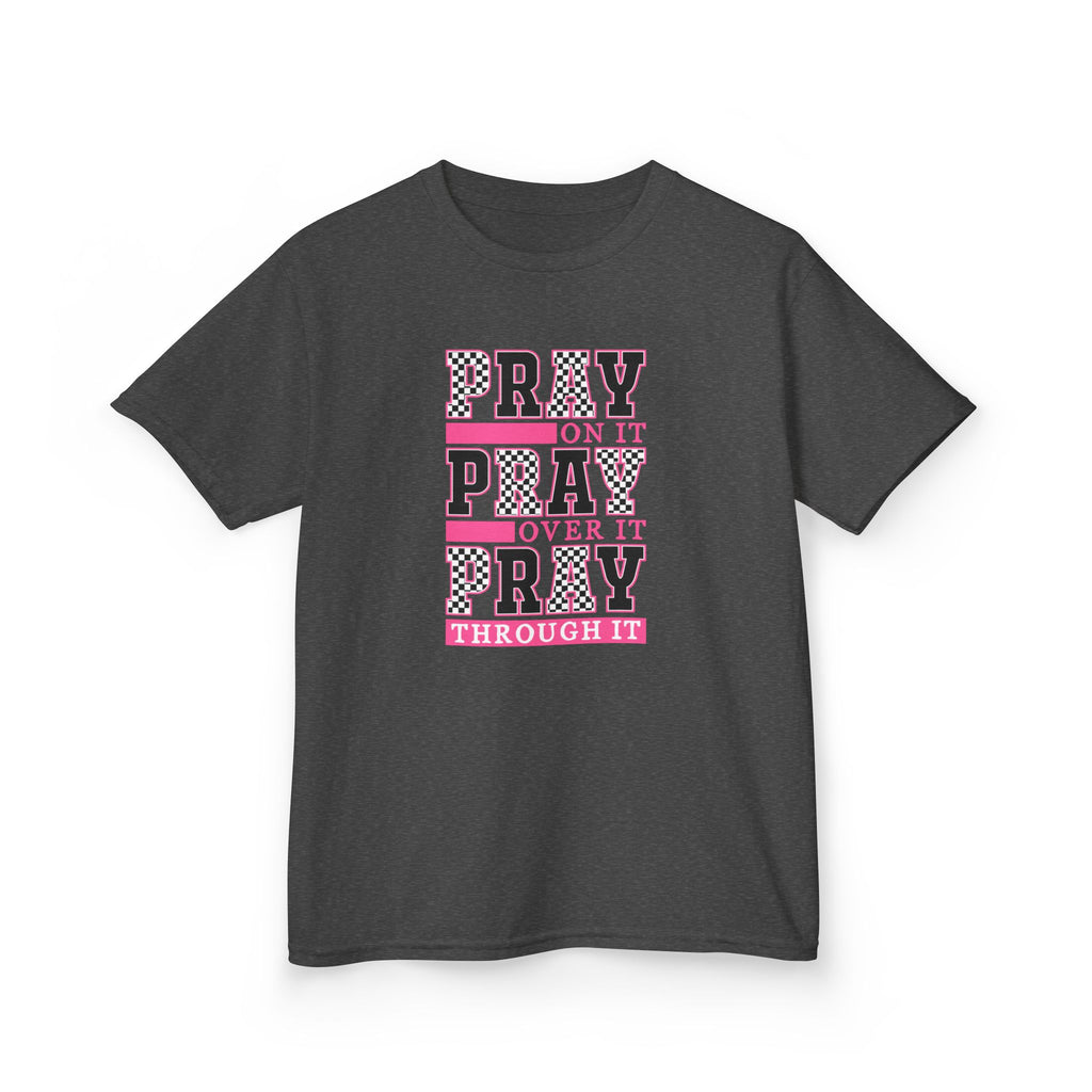 Kids "Pray On It, Pray Over It, Pray Through It" Tee