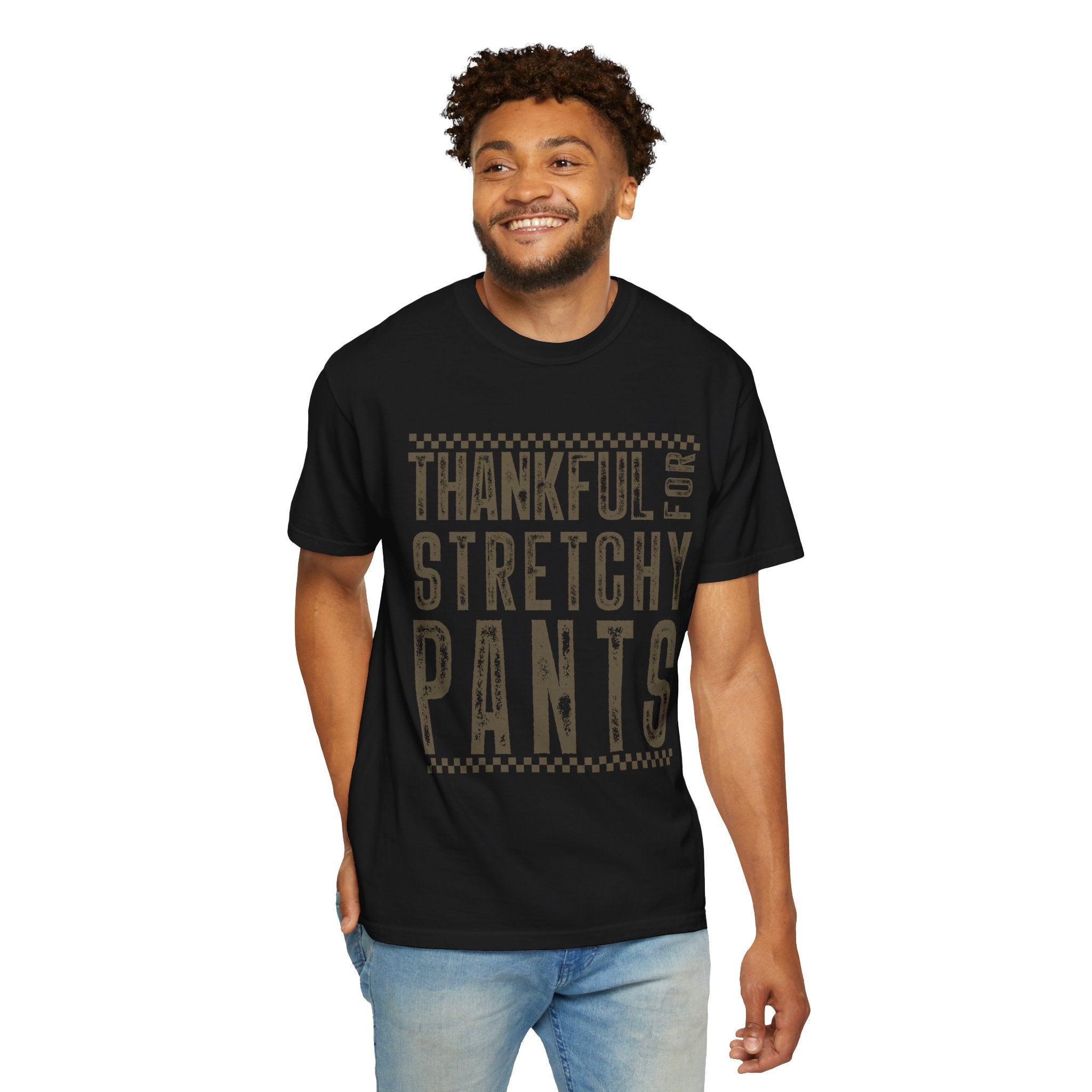 Thankful for Stretchy Pants-Funny T-Shirt