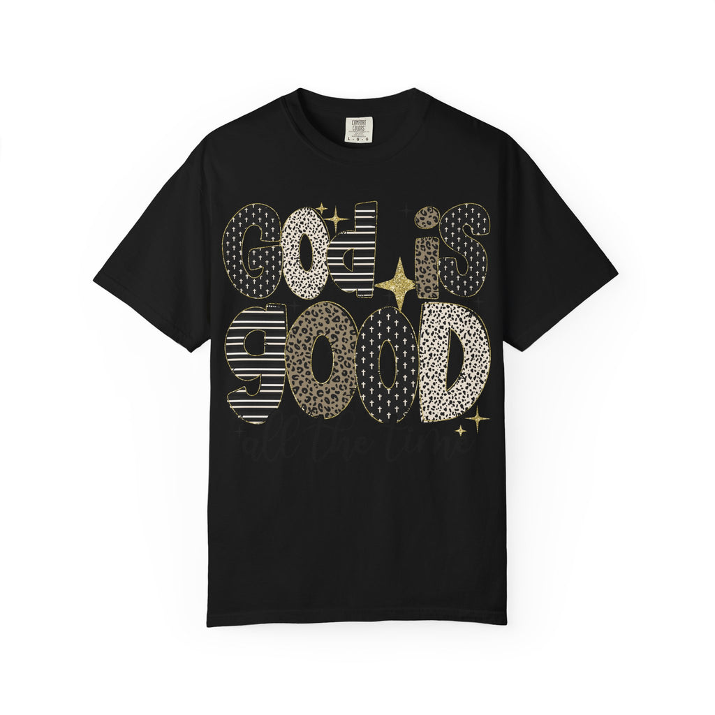 God Is Good All The Time T-Shirt