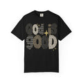 God Is Good All The Time T-Shirt
