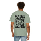 Weird Moms Build Character-Graphic T-Shirt