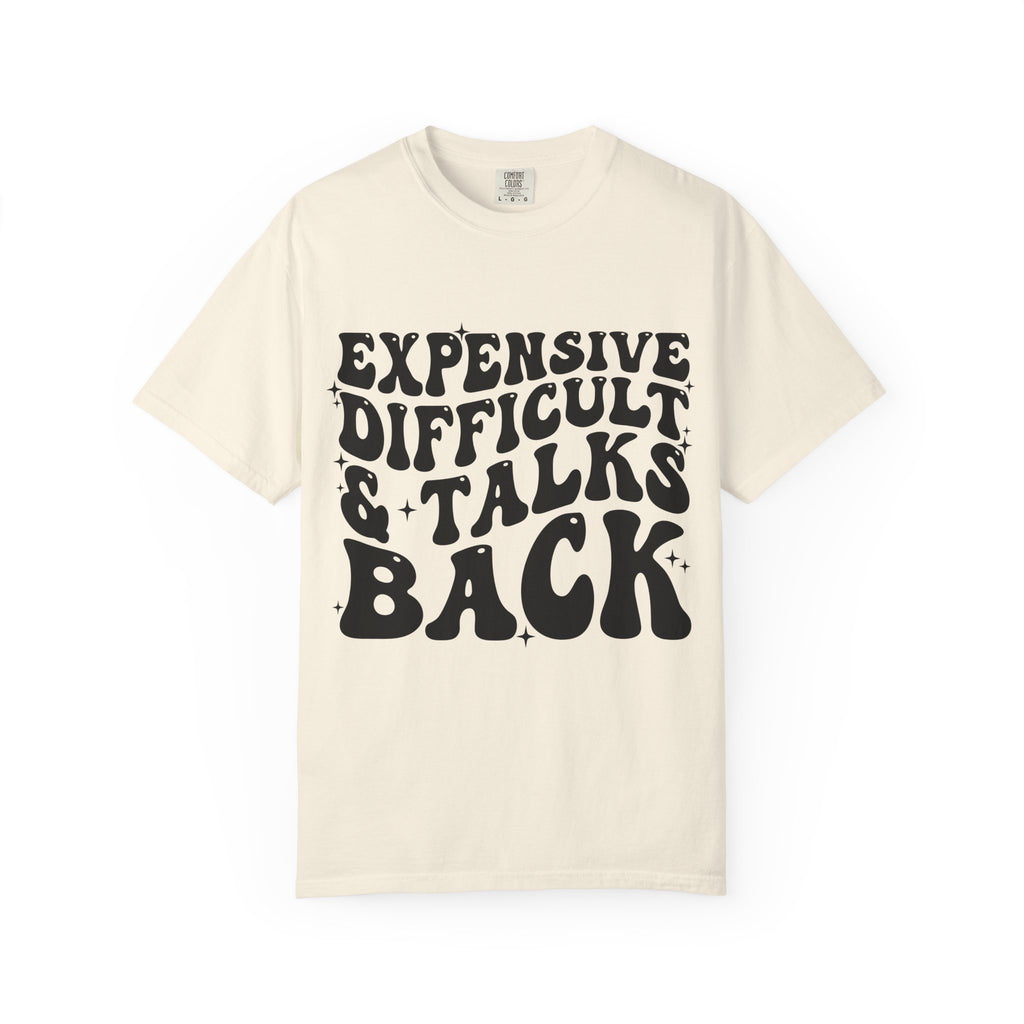 "Expensive, Difficult & Talks Back" Retro Tee