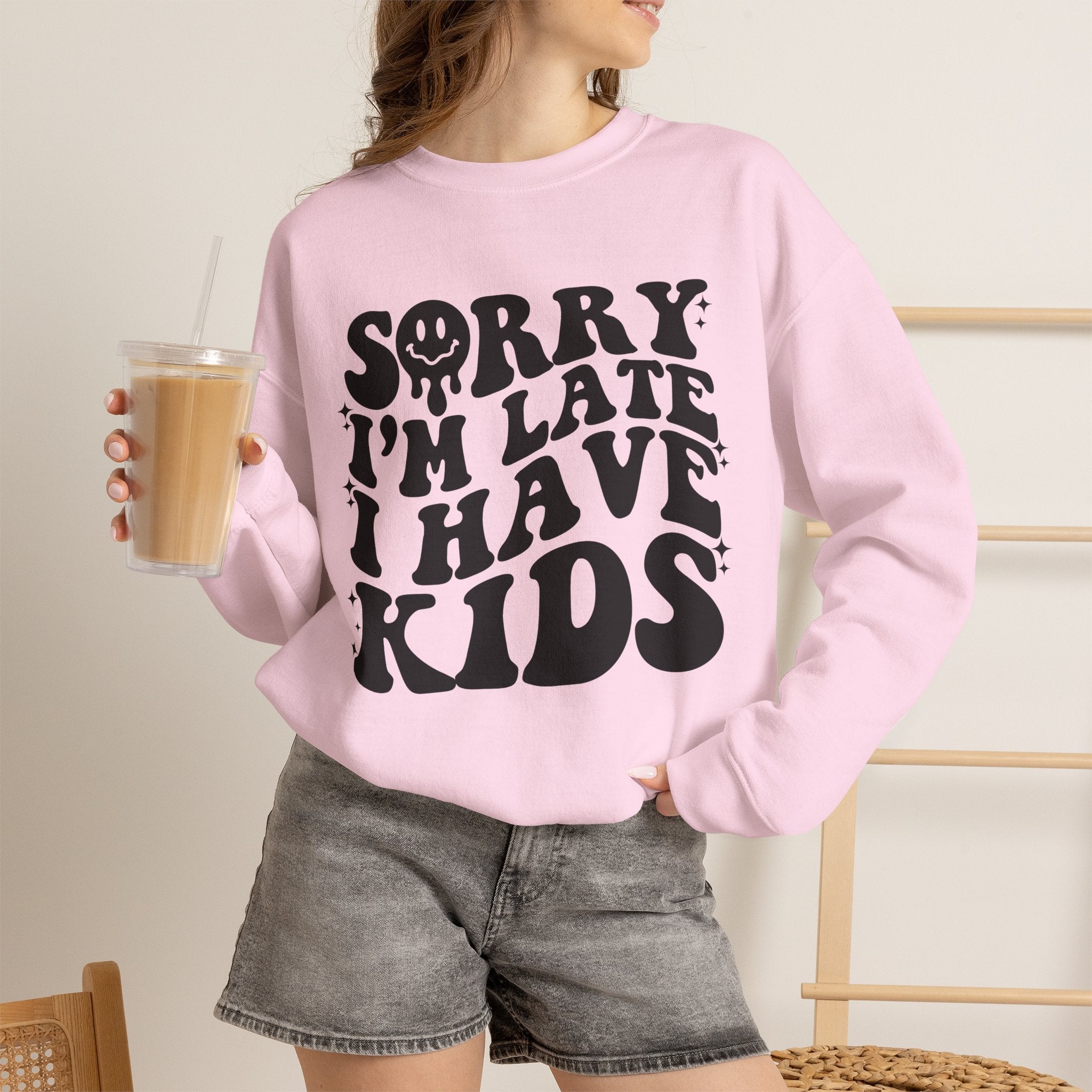 Sorry I'm Late I Have Kids — Funny Parenting Crewneck