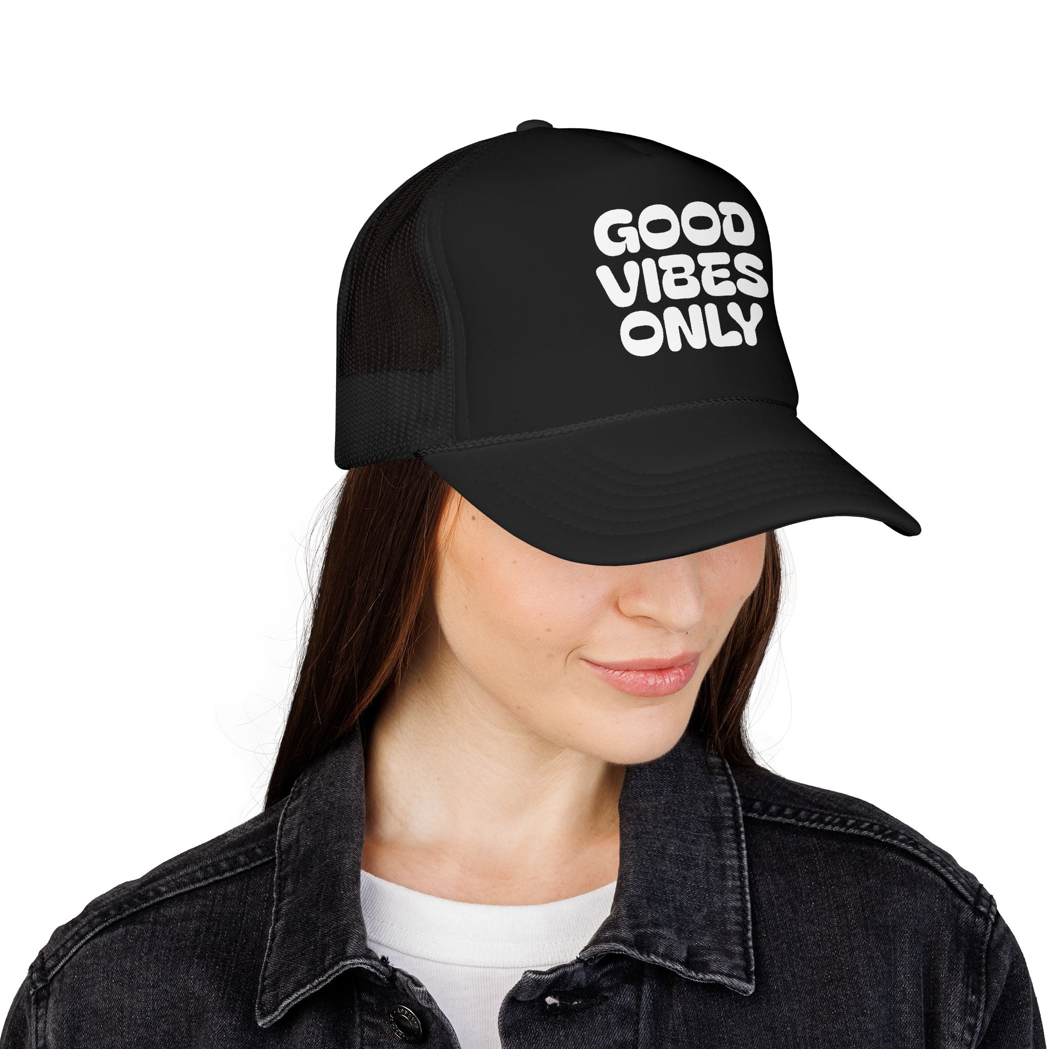 good vibes only- Foam Trucker Hat