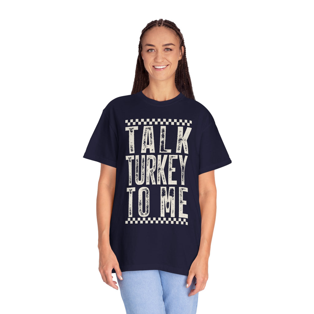 Talk Turkey To Me T-Shirt