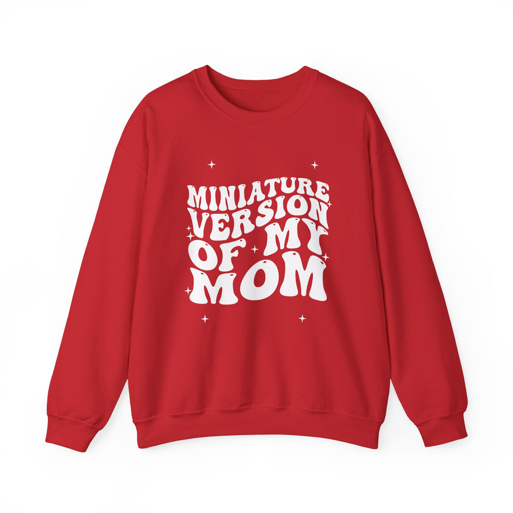 Miniature Version of My Mom- Unisex Crewneck
