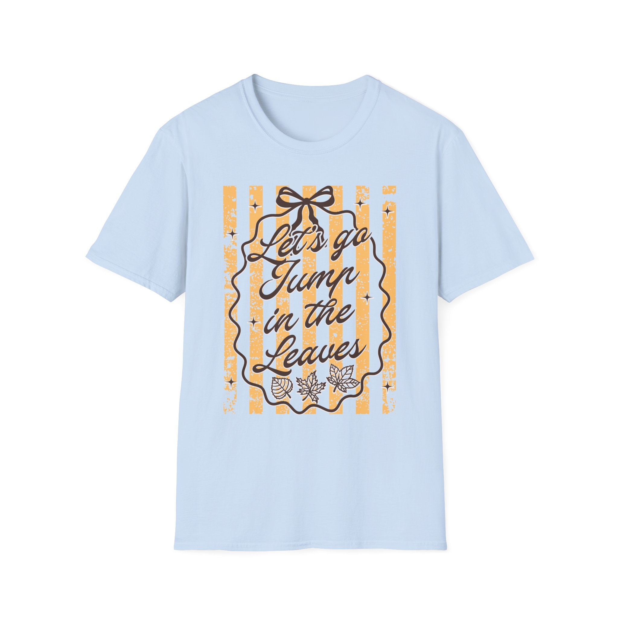 Let's Go Jump in the Leaves T‑Shirt
