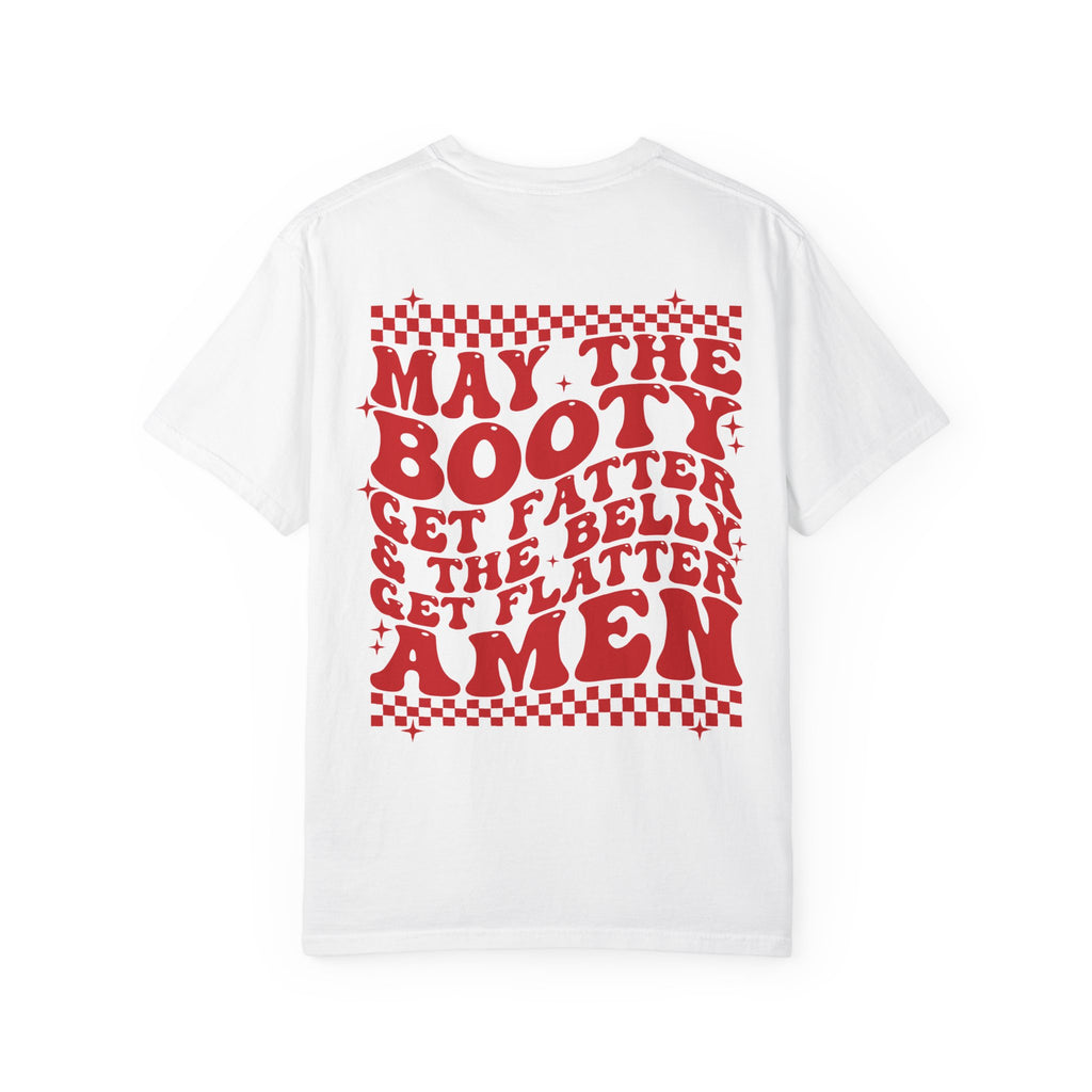 May the Booty Get Fatter — Retro Graphic Tee