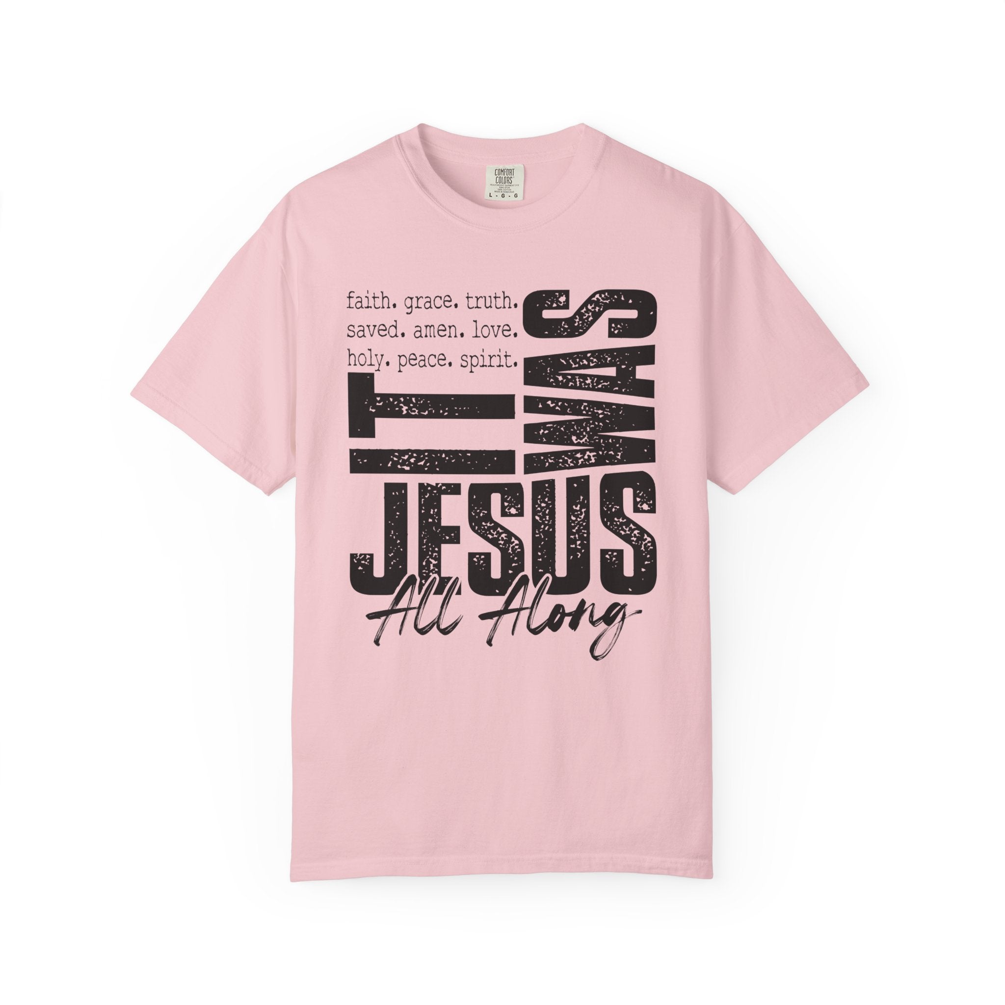 Jesus All Along T-Shirt