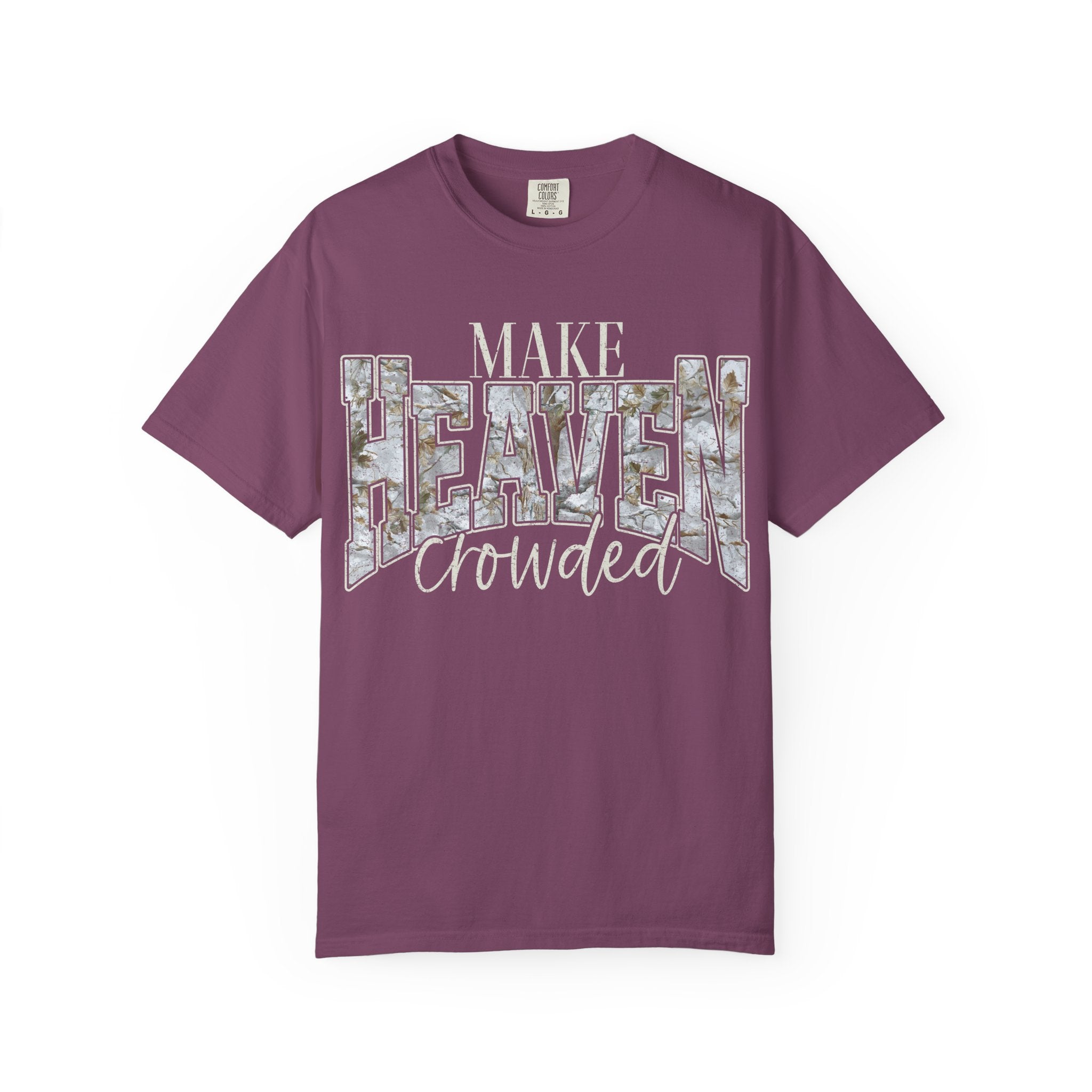 "Make Heaven Crowded" CAMO Graphic Tee