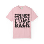 "Expensive, Difficult & Talks Back" Retro Tee