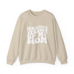 Miniature Version of My Mom- Unisex Crewneck