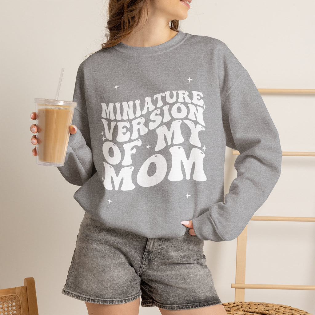 Miniature Version of My Mom- Unisex Crewneck