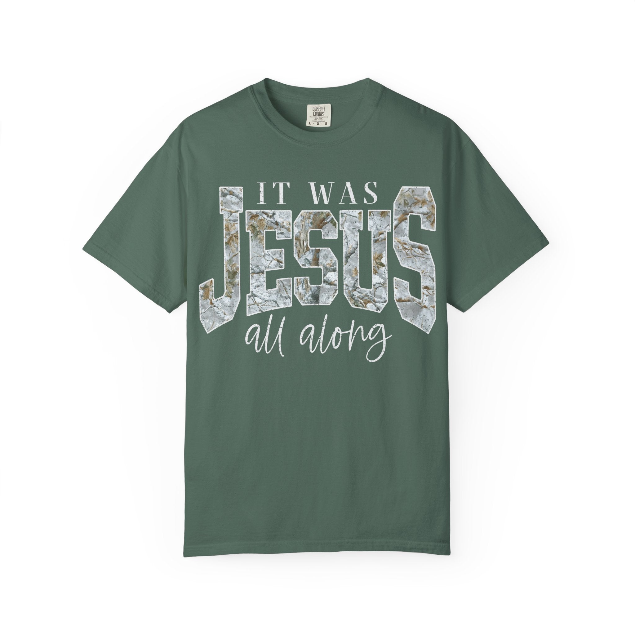 Jesus All Along CAMO T-Shirt