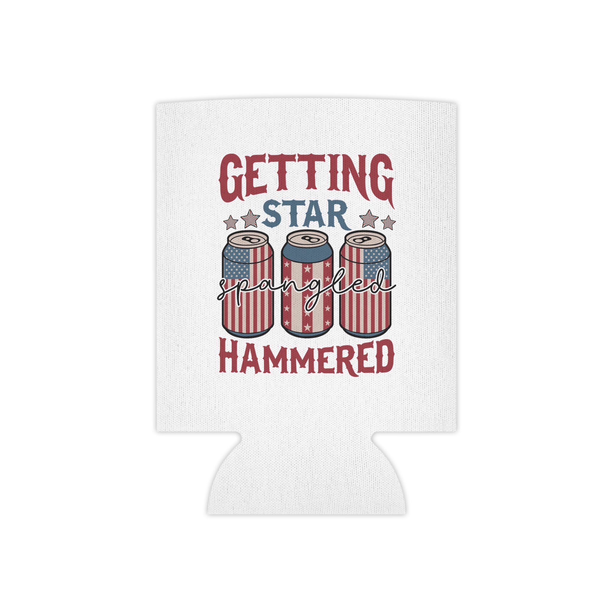 "Getting Star Spangled Hammered" Can Cooler