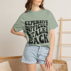 "Expensive, Difficult & Talks Back" Retro Tee