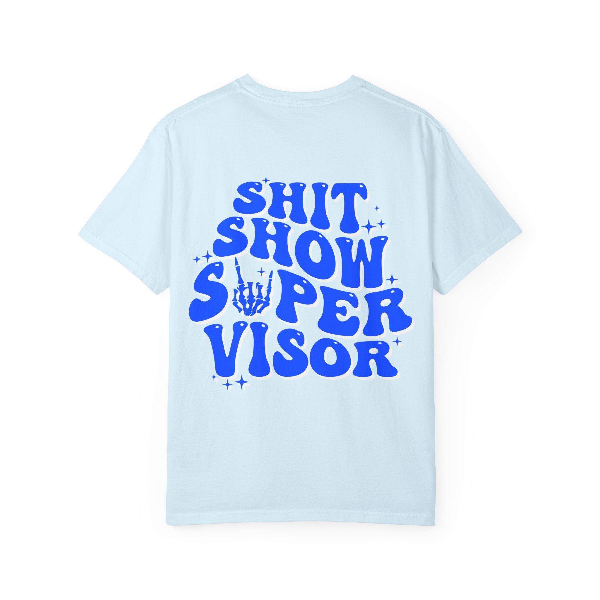 Shit Show Supervisor Graphic T‑Shirt