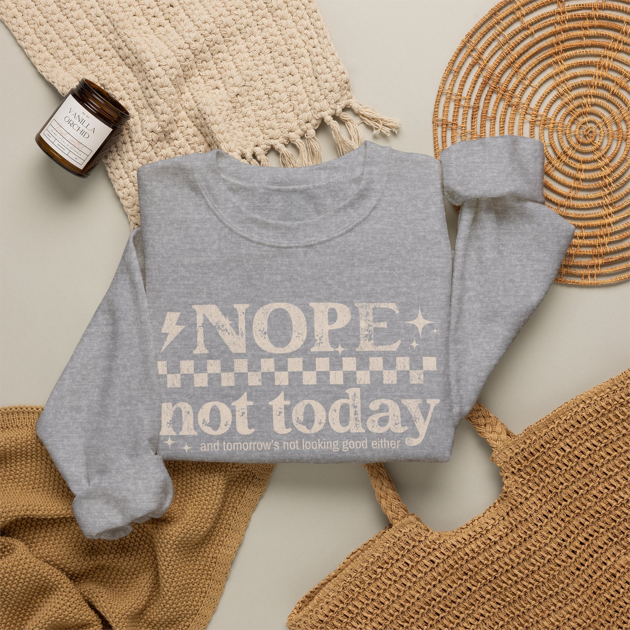 Nope Not Today Crewneck Sweatshirt