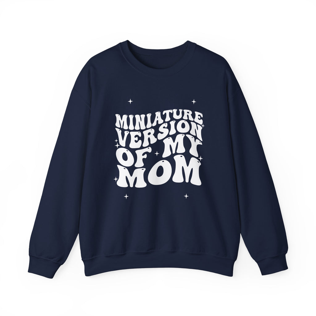 Miniature Version of My Mom- Unisex Crewneck