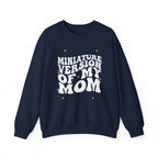 Miniature Version of My Mom- Unisex Crewneck