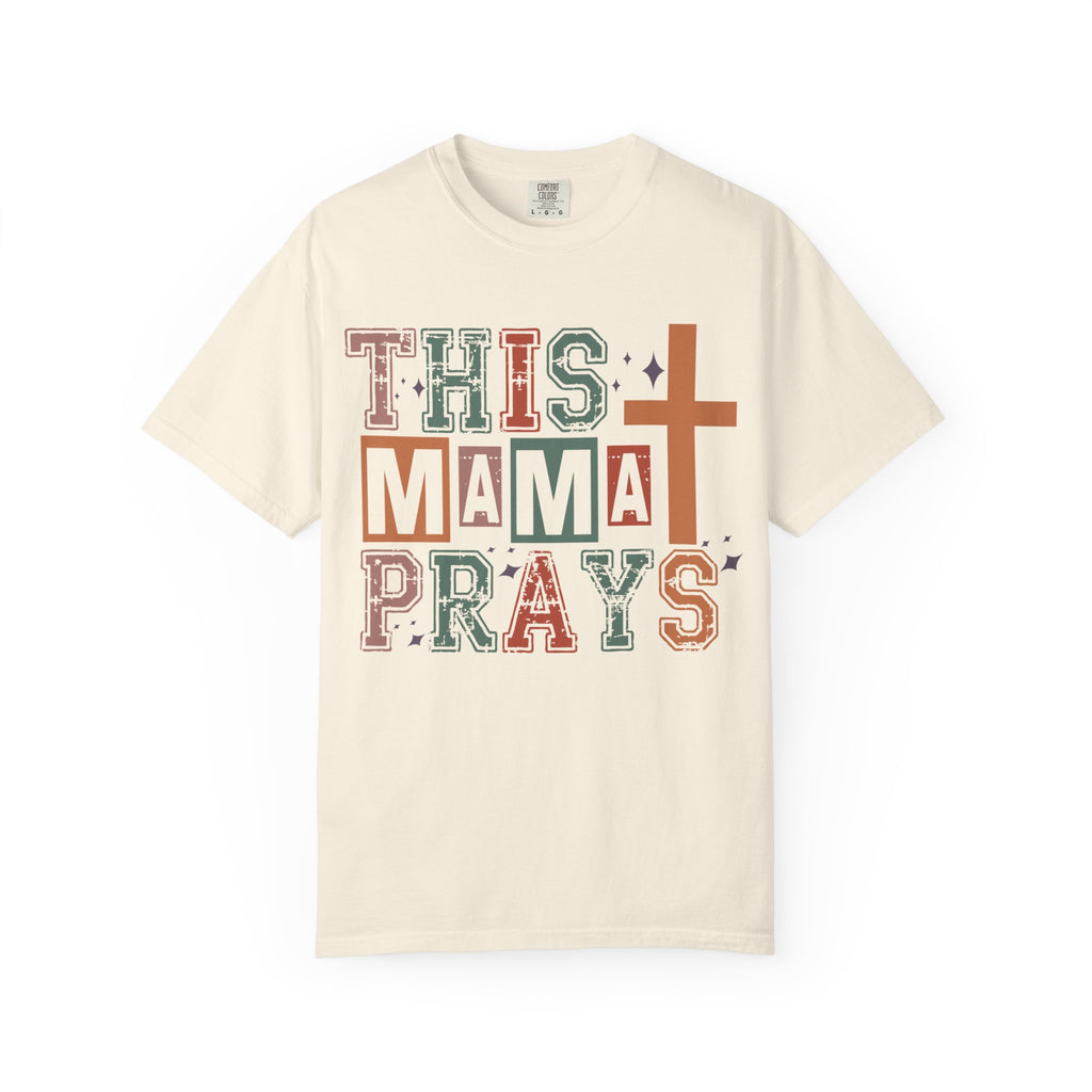 This Mama Prays T-Shirt