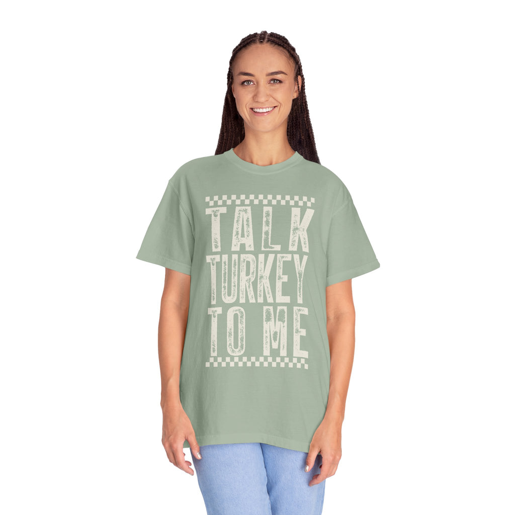 Talk Turkey To Me T-Shirt