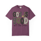God Is Good All The Time T-Shirt