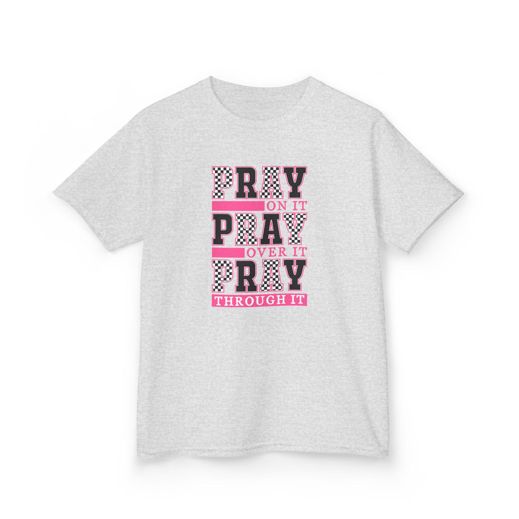 Kids "Pray On It, Pray Over It, Pray Through It" Tee