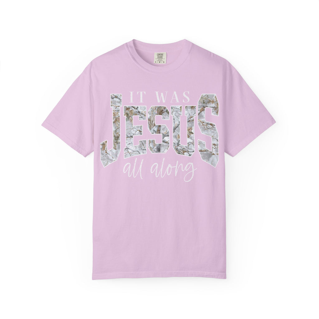 Jesus All Along CAMO T-Shirt