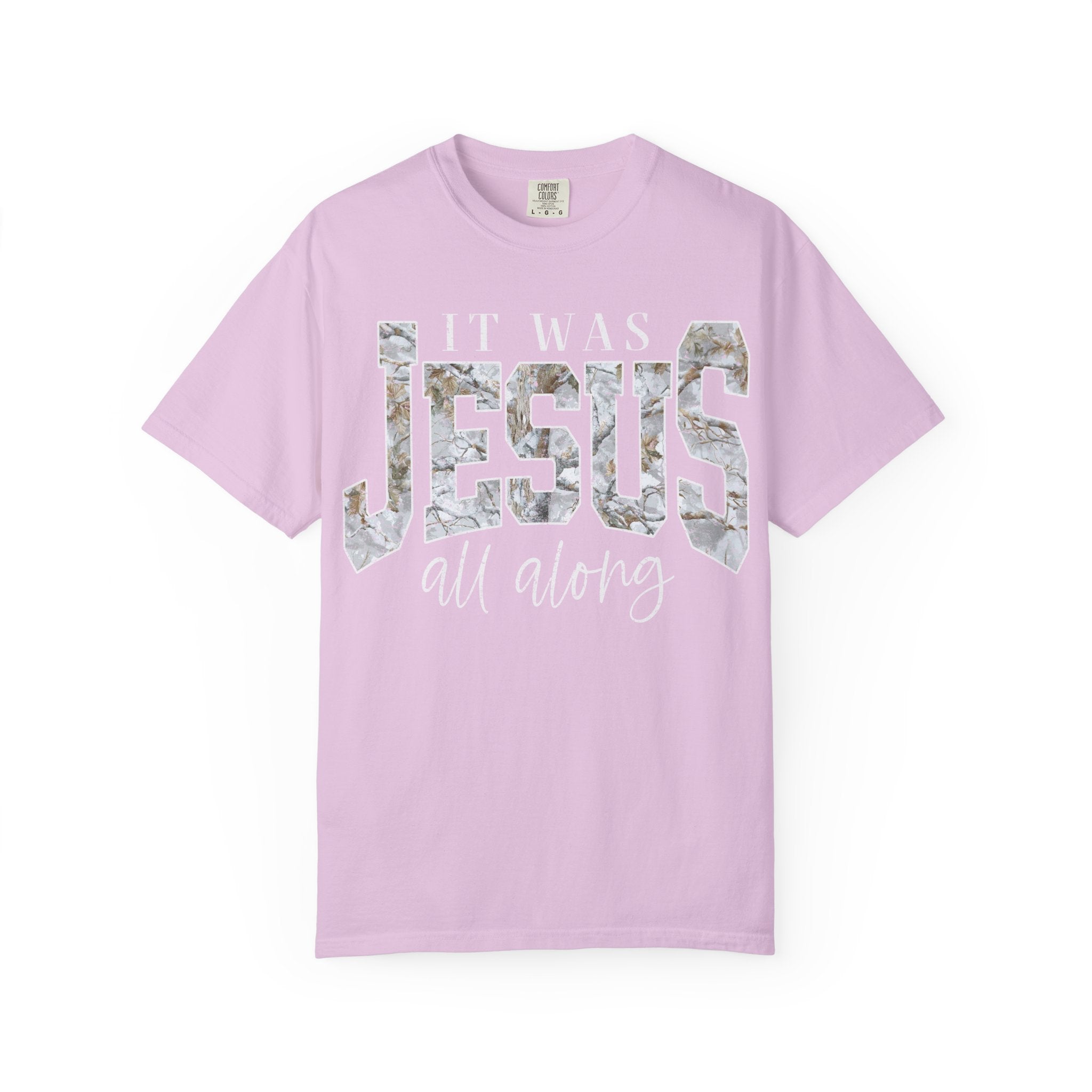 Jesus All Along CAMO T-Shirt
